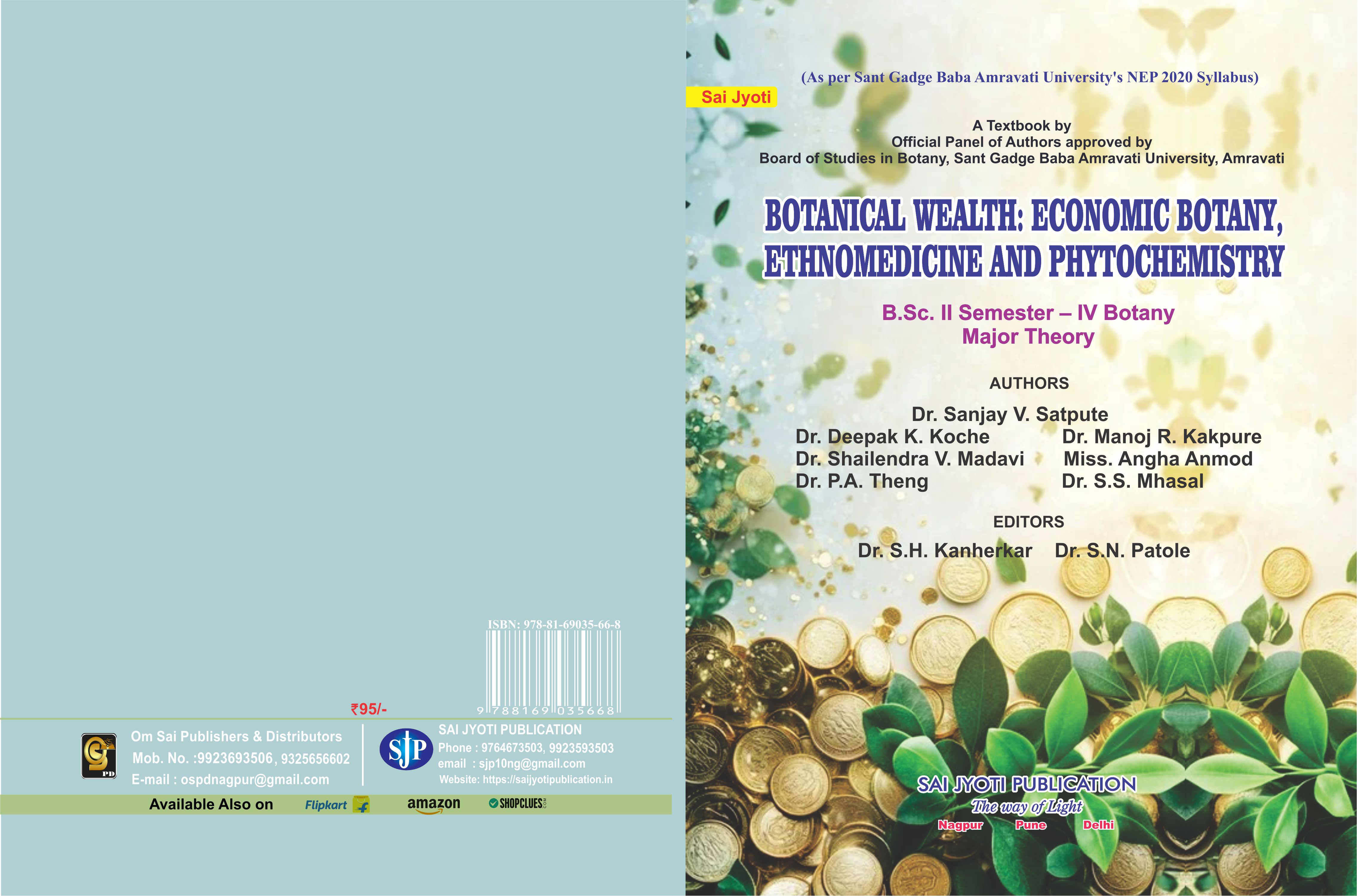Botanical Wealth Economic Botany, Ethnomedicine And Phytochemistry